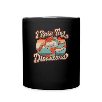 I Raise Tiny Dinosaurs Pogona Lizard Pet Bearded - Full Colour Mug - black - Front