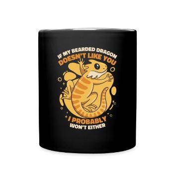 If My Bearded Dragon Doesn't Like You Pogona - Full Colour Mug - black - Front