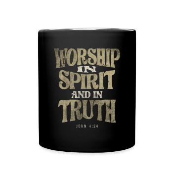 Worship in Spirit and in Truth - Christian Quote - Full Colour Mug - black - Front