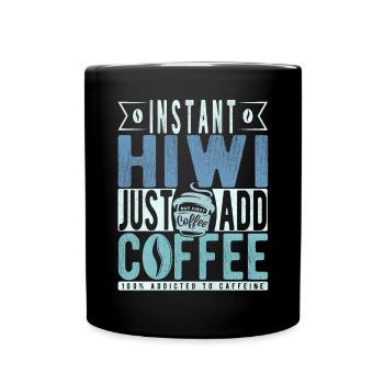 Instant-Hiwi Einfach Kaffee hinzufügen - Tasse einfarbig - Schwarz - Vorne