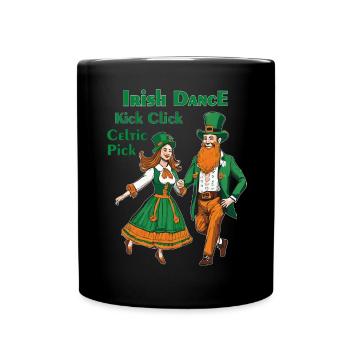 IRISH DANCE KICK CLICK CELTIC PICK - Tasse einfarbig - Schwarz - Vorne
