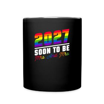 Gay Pride Hochzeit Lesbisch 2027 Homo-Ehe - Tasse einfarbig - Schwarz - Vorne