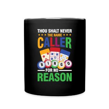 Thou Shalt Never The Name Caller Bingo - Tasse einfarbig - Schwarz - Vorne