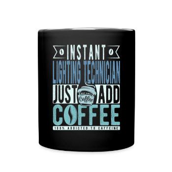 Instant-Lichttechniker fügen Sie einfach Kaffee hinzu - Tasse einfarbig - Schwarz - Vorne
