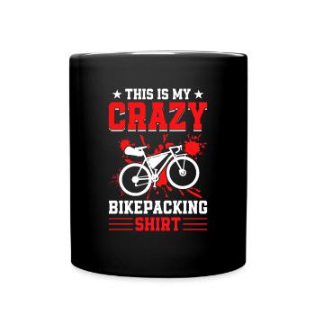 C’est mon vélo de gravier Crazy Bikepacking Shirt - Mug uni - noir - Devant
