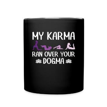 My Karma Ran Over Your Dogma - Yoga Lehrer - Tasse einfarbig - Schwarz - Vorne