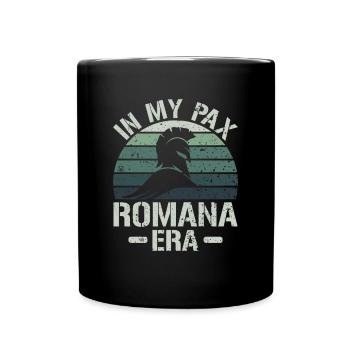 In My Pax Romana Era - Roman Empire - Full Colour Mug - black - Front