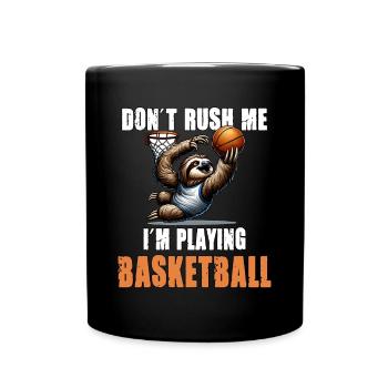 Faultier Basketball Ich hetze nicht ich spiele - Tasse einfarbig - Schwarz - Vorne