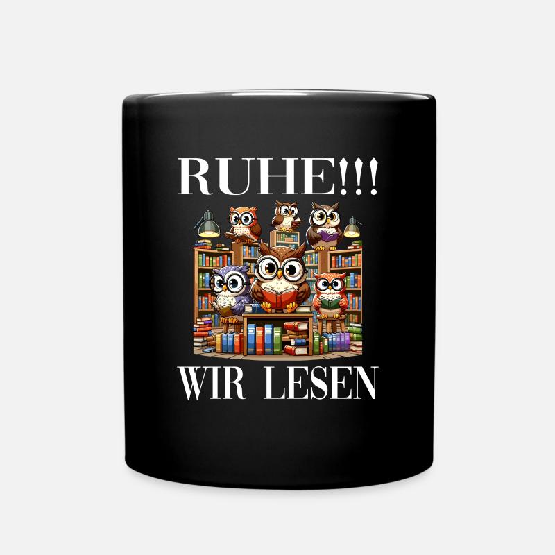 Ruhe Wir Lesen Eulen - Tasse einfarbig - Schwarz