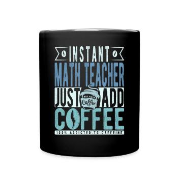 Instant-Mathelehrer fügen einfach Kaffee hinzu - Tasse einfarbig - Schwarz - Vorne