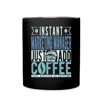 Instant Marketing Manager Just Add Coffee - Mug uni - noir - Devant