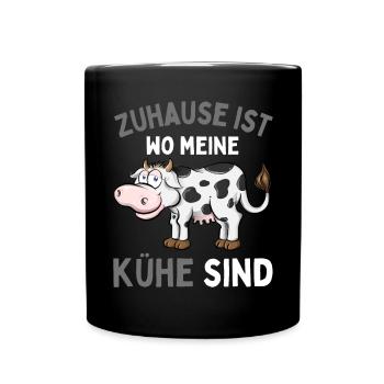 ZUHAUSE IST WO MEINE KÜHE SIND! Lustiges Bauer - Tasse einfarbig - Schwarz - Vorne
