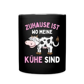 ZUHAUSE IST WO MEINE KÜHE SIND! Lustiges Bauer - Tasse einfarbig - Schwarz - Vorne