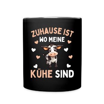 ZUHAUSE IST WO MEINE KÜHE SIND! Lustiges Bauer - Tasse einfarbig - Schwarz - Vorne