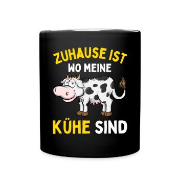 ZUHAUSE IST WO MEINE KÜHE SIND! Lustiges Bauer - Tasse einfarbig - Schwarz - Vorne