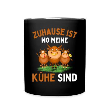 ZUHAUSE IST WO MEINE KÜHE SIND! Lustiges Bauer - Tasse einfarbig - Schwarz - Vorne