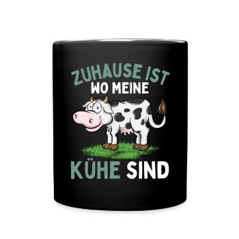 ZUHAUSE IST WO MEINE KÜHE SIND! Lustiges Bauer - Tasse einfarbig - Schwarz - Vorne