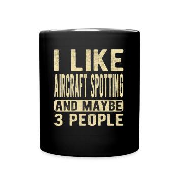 Aircraft spotting Saying - Full Colour Mug - black - Front