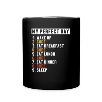 Coding Perfect Day Developer Softwareingenieur - Tasse einfarbig - Schwarz - Vorne
