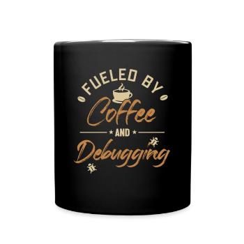 Fueled by Coffee and Debugging Developer Coder - Full Colour Mug - black - Front