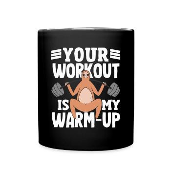 Votre séance d’entraînement est mon passionné de gym d’échauffement - Mug uni - noir - Devant