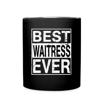 Best Waitress Ever Waitress Gift - Full Colour Mug - black - Front