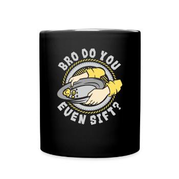Bro est-ce que tu tamises, même l’or du mineur de prospection - Mug uni - noir - Devant
