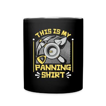 This Is My Panning Clothing Prospecting Miner - Full Colour Mug - black - Front