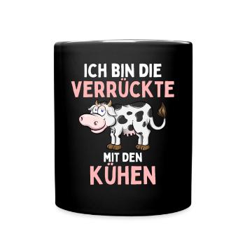 ICH BIN DIE VERRÜCKTE MIT DEN KÜHEN Lustiges - Tasse einfarbig - Schwarz - Vorne