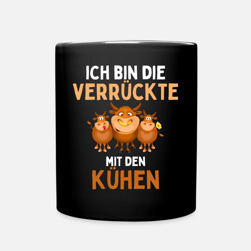 ICH BIN DIE VERRÜCKTE MIT DEN KÜHEN Lustiges - Tasse einfarbig - Schwarz