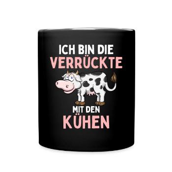 ICH BIN DIE VERRÜCKTE MIT DEN KÜHEN Lustiges - Tasse einfarbig - Schwarz - Vorne