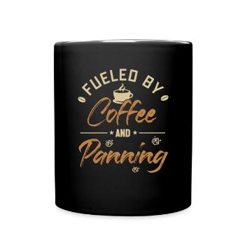 Fueled by Coffee and Panning Prospecting Miner - Full Colour Mug - black - Front