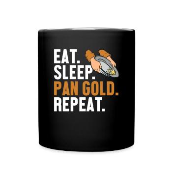 Eat Sleep Pan Gold Wiederholung Schürfen von Miner Gold - Tasse einfarbig - Schwarz - Vorne