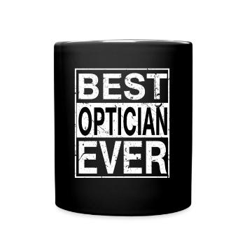 Best Optician Ever Optician Gift - Full Colour Mug - black - Front