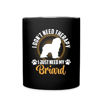 Briard Berger de Brie Just Need Briard - Mug uni - noir - Devant