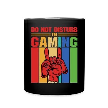 Don't Disturb I'm playing gaming gamers - Full Colour Mug - black - Front