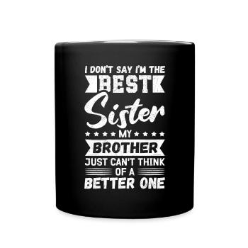 Sister Gifts Birthday Gift Idea - Full Colour Mug - black - Front