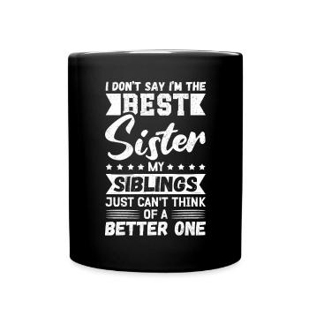 Sister Gift Idea Birthday Gifts - Full Colour Mug - black - Front