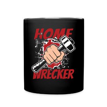 Home Wrecker Home Improvement Home Wrecker House - Full Colour Mug - black - Front