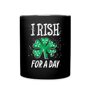 Irlandais Pour Un Jour St Patrick’s Day Shamrock Drôle - Mug uni - noir - Devant