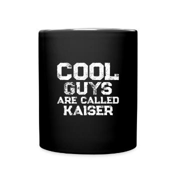 Cool guys are called Kaiser - Tasse einfarbig - Schwarz - Vorne