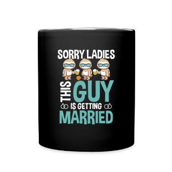 DÉSOLÉ Mesdames, ce GARS se marie - Mug uni - noir - Devant