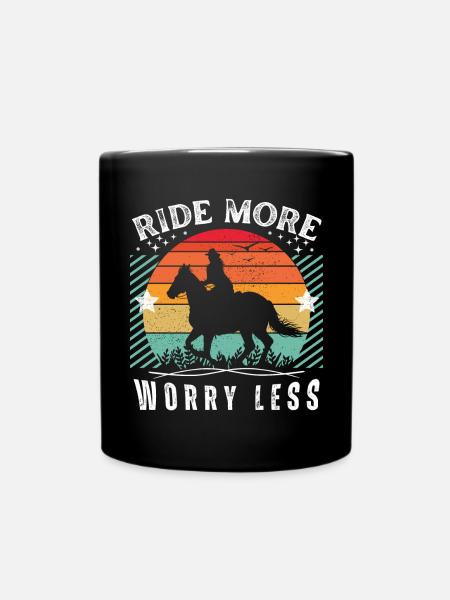 Ride More Worry Less - Horse Lovers Gift Idea - Tasse einfarbig - Schwarz