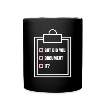 But Did You Document It? - HR Manager Human - Full Colour Mug - black - Front
