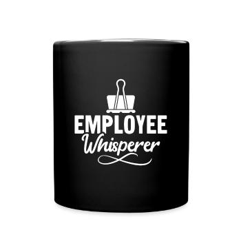 Employee Whisperer - HR Manager Human Resources - Tasse einfarbig - Schwarz - Vorne