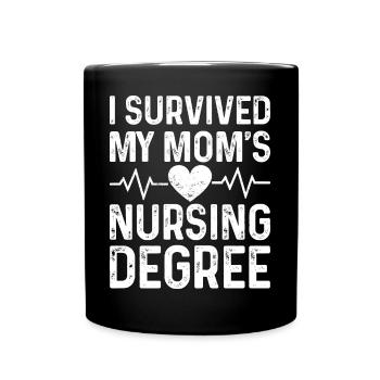 I graduated from nursing school - Full Colour Mug - black - Front