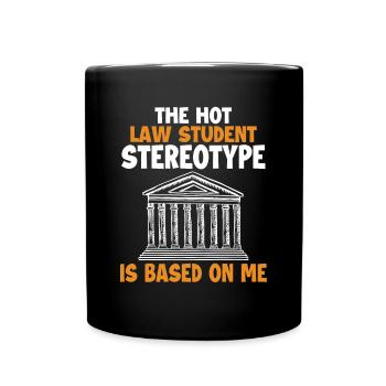 Hot Law Student Stereotype Based On Me Students - Full Colour Mug - black - Front