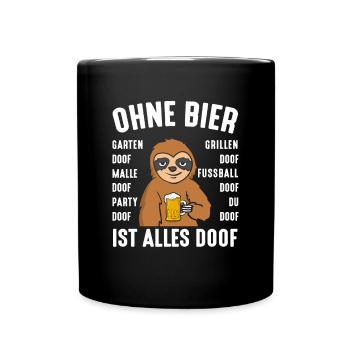Without beer, everything is stupid rotten beer - Full Colour Mug - black - Front