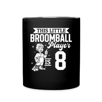 This Little Broomball Player Is 8 Years Old - Broo - Tasse einfarbig - Schwarz - Vorne