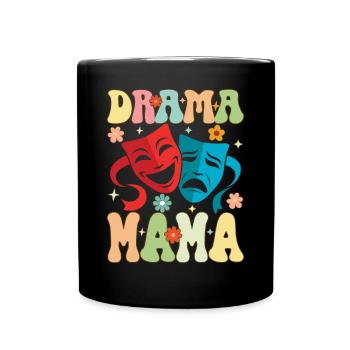 Groovy Artiste Théâtre Drame Jeu Théâtre Maman - Mug uni - noir - Devant